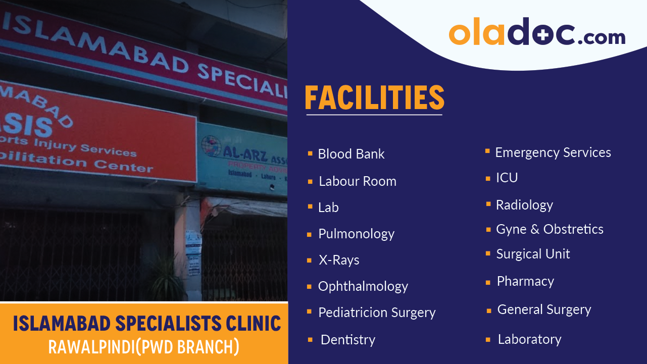 Facilities at Islamabad Specialist Clinic PWD Rawalpindi